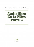 Audiolibro En la Mira Parte 3