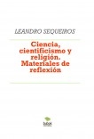 Ciencia, cientificismo y religión. Materiales de reflexión