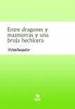 Entre dragones y mazmorras y una bruja hechicera