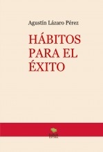 HÁBITOS PARA EL ÉXITO HÁBITOS PARA EL ÉXITO