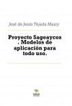 Proyecto Sageaycos . Modelos de aplicación para todo uso.