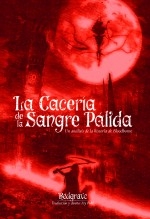 Libro La Cacería de la Sangre Pálida, autor Ivy Pohl Libro La Cacería de la Sangre Pálida, autor Ivy Pohl